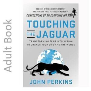 3/$13 Touching the Jaguar by John Perkins adult hardcover book 2020